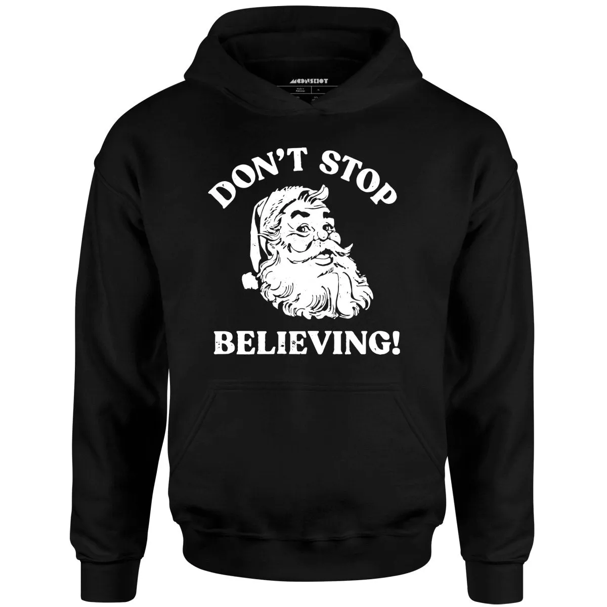 Don't Stop Believing - Unisex Hoodie