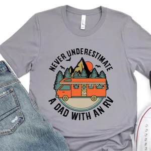 Never Underestimate A Dad With An RV - Father's Day Graphic T-Shirt -  T-shirt T-Shirt For Dad